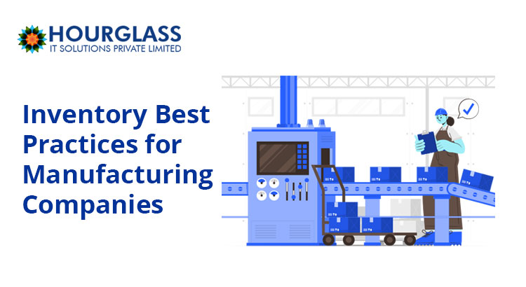 Best Inventory Practices to Improve Efficiency in Manufacturing Companies