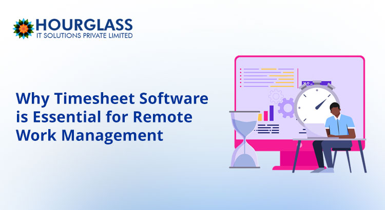 Track Remote Team Hours Efficiently with Timesheet Software